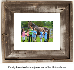 family horseback riding near me in Des Moines, Iowa